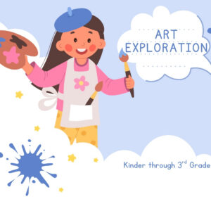 Art Exploration [K-3] (Fall 2026)