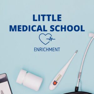 Little Medical School [K-3] (Fall 2026)